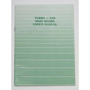 Turbo 640 Main Board Motherboard Instruction Book USER'S MANUAL Only EUC